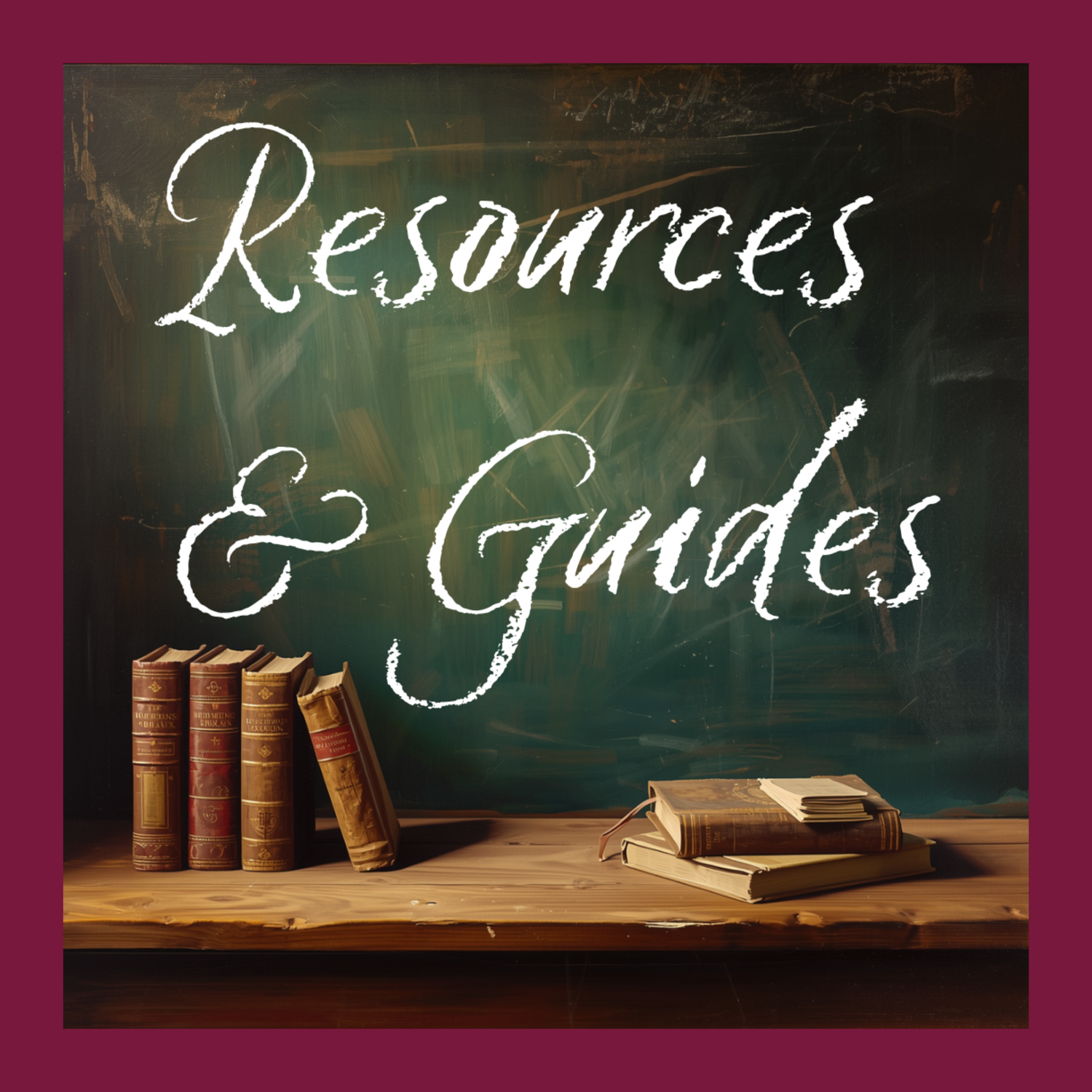 Resources and Guides