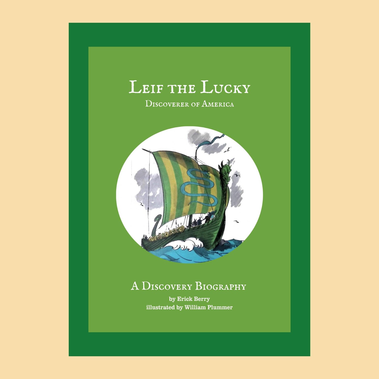 Leif the Lucky: Discoverer of America