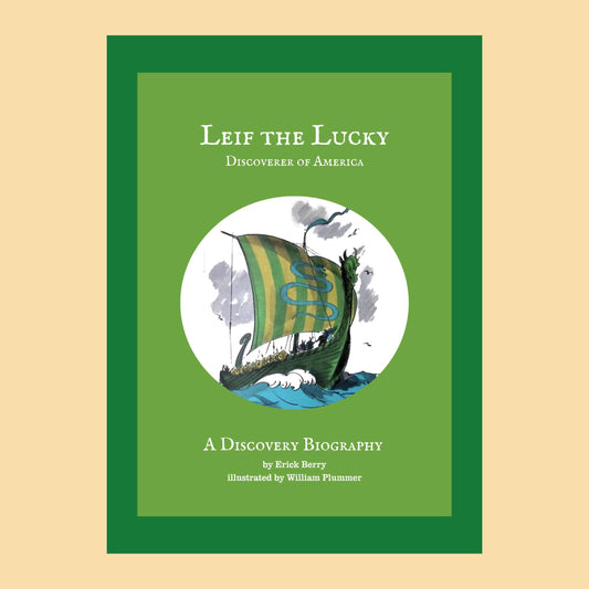 Leif the Lucky: Discoverer of America