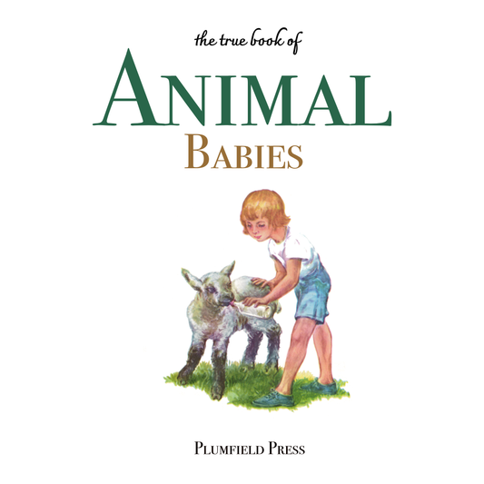 The True Books of Animal Babies