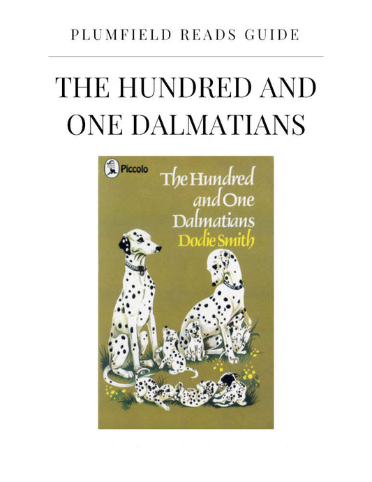 Plumfield Reads Guide: The Hundred and One Dalmatians PDF