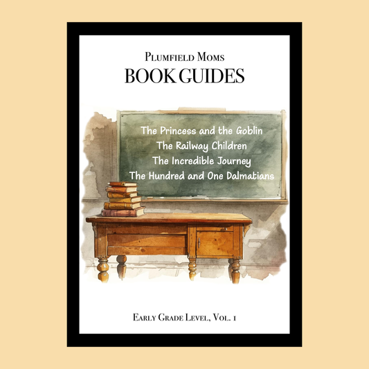 Plumfield Book Guides: Early Grade Level, vol. 1