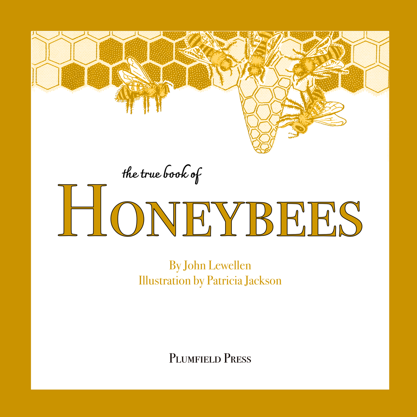 The True Book of Honeybees