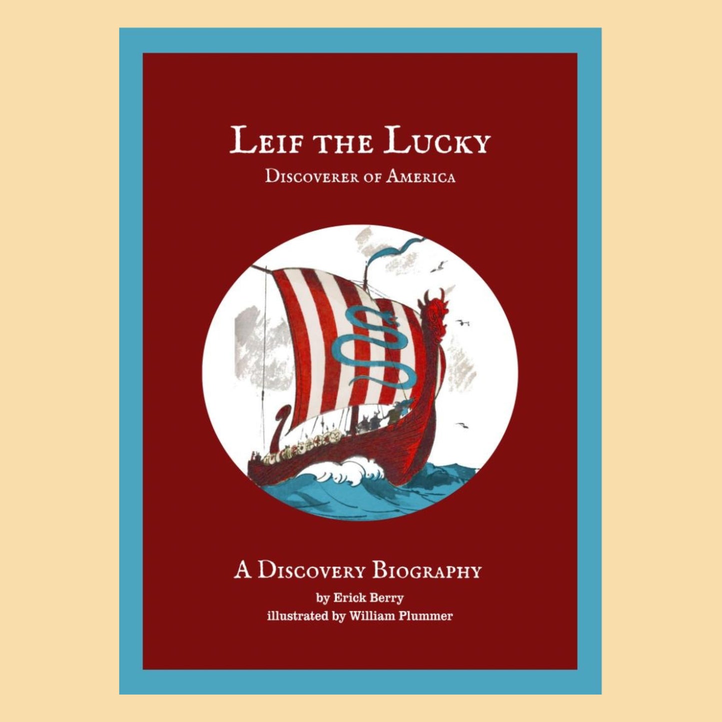 Leif the Lucky: Discoverer of America