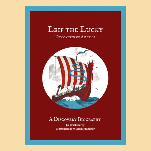 Leif the Lucky: Discoverer of America